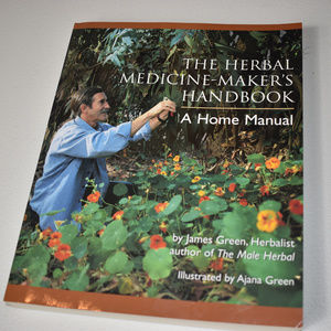 The Herbal medicine Maker's Handbook